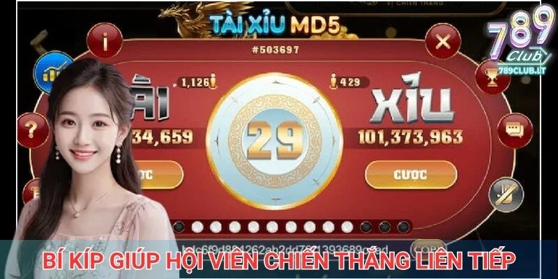 Bí kíp giúp hội viên chiến thắng liên tiếp trong nhiều ván