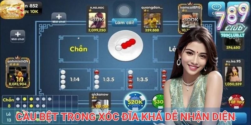 Cầu bệt trong xóc đĩa khá dễ nhận diện