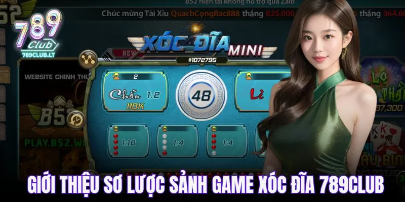 Giới thiệu sơ lược sảnh game xóc đĩa 789CLUB