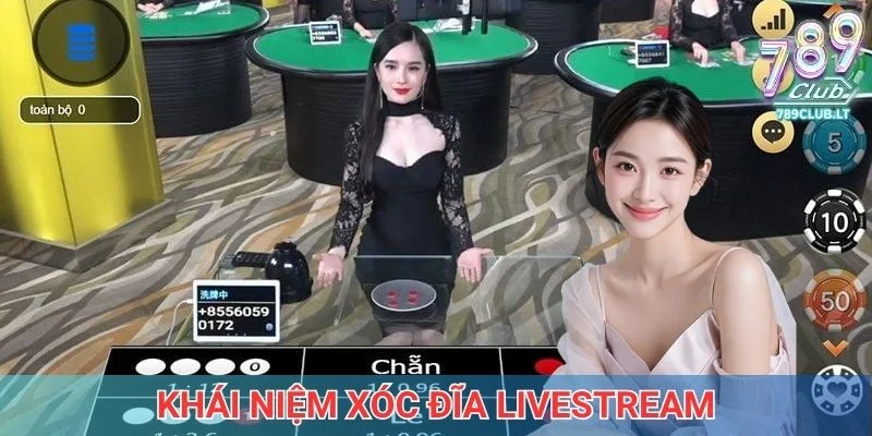 Khái niệm xóc đĩa livestream