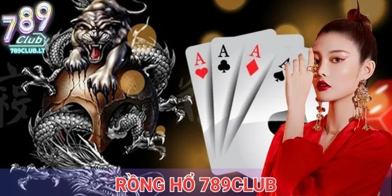 Rồng hổ 789club
