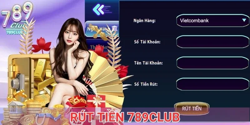 Rút tiền 789club.lt